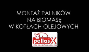 Montaż palników PellasX w kotłach olejowych 